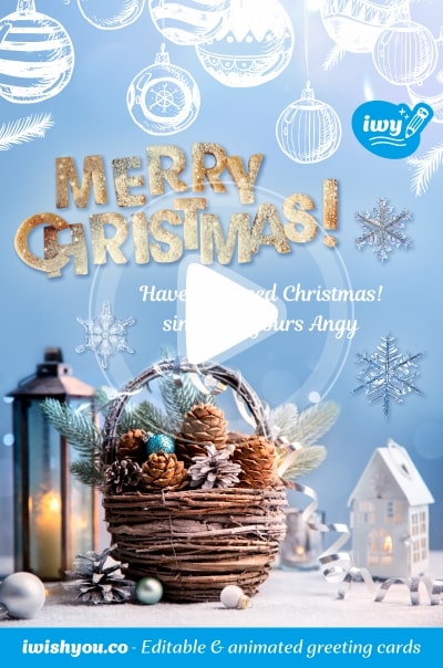 Blue Christmas greeting card 2021 (with editable text and animation) wicker basket with toys & cones surrounded by lantern, snowflakes & paper house