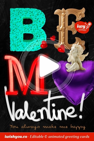 Black Happy Valentine's Day greeting card 2021 (with editable text and animation) with creative «Be My Valentine» inscription composed of turquoise B, gold E, red neon M & purple ballon